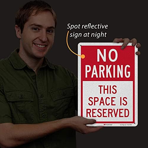 Знак SmartSign Паркинг е забранено - това място е запазено | Отразяваща алуминий инженеринг клас с размери 10 x 14 инча