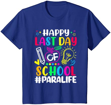Лятна Тениска Happy Last Day Of School Para Life Teacher Любовник С Последния ден на Обучение