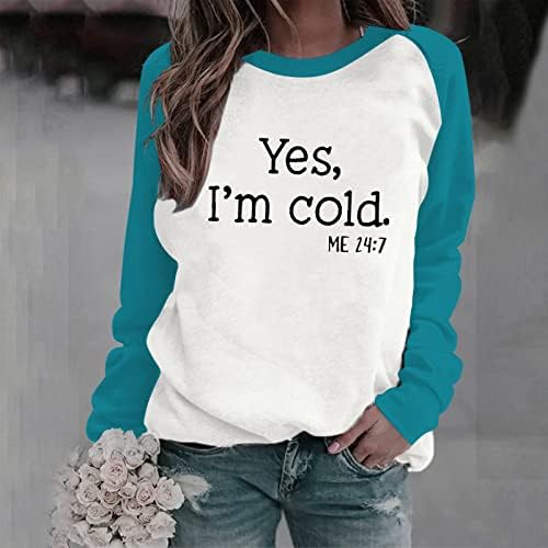 Hoody Yes I ' m Me Cold 24: 7, Дамски Hoody с Забавен Графичен принтом под формата на букви, Пуловер с кръгло деколте и дълъг ръкав