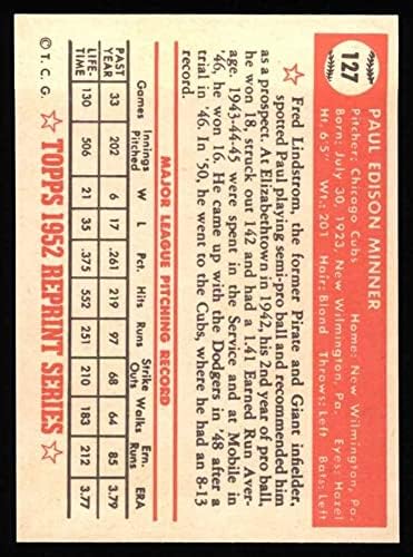1952 Topps 127 Пол Миннер Чикаго Къбс (Бейзболна картичка) Ню Йорк/MT Cubs