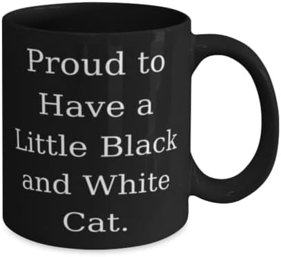 Гордея се, че имам Малка черно-бяла котка. Чаша с 11 грама и 15 грама, е Черно-бяла Котешка чаша, Забавни подаръци За черно-Бяла