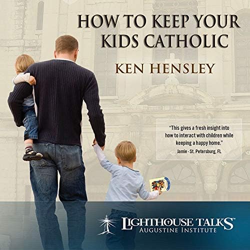Как да запазите Своите деца католици - Lighthouse Католическо Media