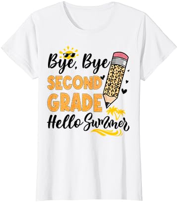 Тениска Bye Bye Second 2nd Grade Здравей Лято, Последния ден в училище