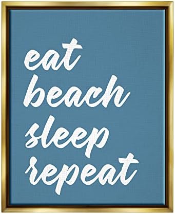 Stupell Industries Eat Beach Sleep Повтаря израза син на шрифта, оформена букви и подплата