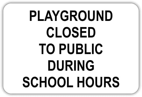 Детска площадка е затворена за посещение по време на учебните часове Алуминиев знак - Метална значка, Знак на детската площадка,