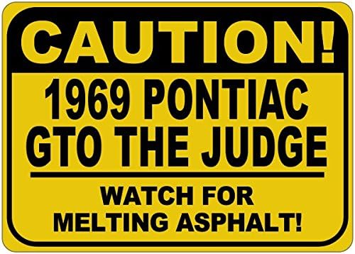 1969 69 Знак PONTIAC GTO СЪДИЯТА Предупреждава за плавлении асфалт - 12 x 18 инча