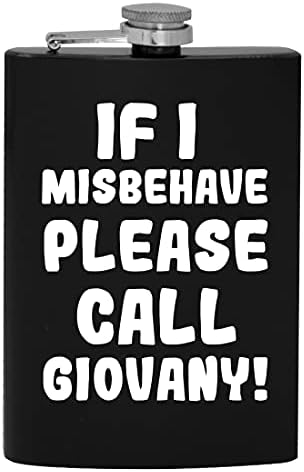 Ако аз ще се държат зле, моля, обадете се Giovany - фляжка за алкохол обем 8 грама